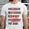 PGY Done Medical Training Residency Fellowship Graduation Unisex Jersey T-Shirt