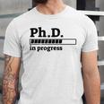 PhD In Progress Graduation Progress Bar Shirt Unisex Jersey T-Shirt