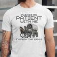 Please-Be-Patient-With-Me I'm From The 1900s Unisex Jersey T-Shirt