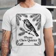 Please Chew Quieter Introvert Nature Bird Lover Unisex Jersey T-Shirt