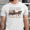 PLEASE BE PATIENT WITH ME I'M FROM THE 1900s Clever Premium Unisex Jersey T-Shirt PLEASE BE PATIENT WITH ME I'M FROM THE 1900s Clever Premium Unisex Jersey T-Shirt
