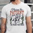 Please Be Patient I'm From The 1900s Cowboy Skeleton Unisex Jersey T-Shirt Please Be Patient I'm From The 1900s Cowboy Skeleton Unisex Jersey T-Shirt