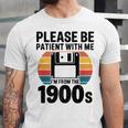 Please Be Patient With Me I'm From The 1900s Floppy Disk Premium Unisex Jersey T-Shirt