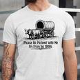 Please Be Patient With Me I'm From The 1900s Oxen And Wagon Premium Unisex Jersey T-Shirt Please Be Patient With Me I'm From The 1900s Oxen And Wagon Premium Unisex Jersey T-Shirt