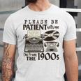 Please Be Patient I'm From The 1900s Retro Vintage Theme Premium Unisex Jersey T-Shirt