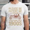 Please Be Patient With Me I'm From The 1900s Vintage Car Premium Unisex Jersey T-Shirt Please Be Patient With Me I'm From The 1900s Vintage Car Premium Unisex Jersey T-Shirt