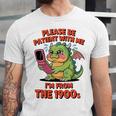 Please Be Patient I'm From The 1900s Vintage Men Women Premium Tri-Blend Unisex Jersey T-Shirt