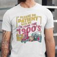 Please Be Patient With Me I'm From The 1900s Vintage Trendy Unisex Jersey T-Shirt