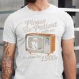 Please Be Patient With Me I'm From The 1900s Vintage TV Premium Unisex Jersey T-Shirt