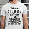 Please Show Me Patience I'm From The 1900s Vintage Horse Unisex Jersey T-Shirt