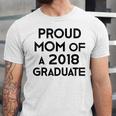 Proud Mom Of A 2018 Graduate Mama Graduation Unisex Jersey T-Shirt