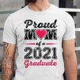 Proud Mom Of A 2021 Graduate Senior Graduation Unisex Jersey T-Shirt