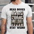 Read Books Stay Weird Book Lover Joke Introvert Reading Premium Unisex Jersey T-Shirt