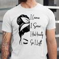 I Came I Saw I Had Anxiety So I Left Messy Bun Introvert Unisex Jersey T-Shirt I Came I Saw I Had Anxiety So I Left Messy Bun Introvert Unisex Jersey T-Shirt