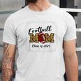 Senior Football Mom Class Of 2025 Graduation Graduate Unisex Jersey T-Shirt