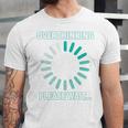 Social Introvert's Overthinking Please Wait Awkward Humor Unisex Jersey T-Shirt Social Introvert's Overthinking Please Wait Awkward Humor Unisex Jersey T-Shirt