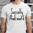 Socially Awkward Introvert Anxious Social Awkwardness Unisex Jersey T-Shirt
