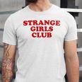 Strange Girls Club Weird Antisocial Introvert Humor Unisex Jersey T-Shirt