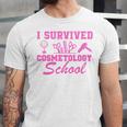I Survived Cosmetology School Graduation Cosmetology Grad Unisex Jersey T-Shirt