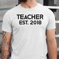 Teacher Graduation Teacher Est 2018 Tee Him Her Unisex Jersey T-Shirt
