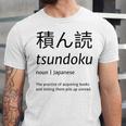 Tsundoku Japanese Language Book Lover Unique Word Unisex Jersey T-Shirt Tsundoku Japanese Language Book Lover Unique Word Unisex Jersey T-Shirt