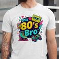Vintage 80s Bro Eighties Party Costume 80s Nostalgia Unisex Jersey T-Shirt