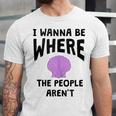 I Wanna Be Where The People Aren't Introvert Unisex Jersey T-Shirt