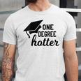 Women's One Degree Hotter College Masters PhD Graduation Party Unisex Jersey T-Shirt