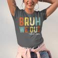 Bruh We Out 6th Graders Second Grade Graduation Unisex Jersey T-Shirt