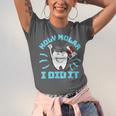 Dentist Hygienist Dental Graduation Holy Molar I Did It Unisex Jersey T-Shirt