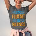 I'm Fluent In Silence I Introvert Unisex Jersey T-Shirt I'm Fluent In Silence I Introvert Unisex Jersey T-Shirt