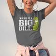 I'm Kind Of a Big Dill Graduation Shirt Unisex Jersey T-Shirt