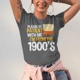 Please Be Patient With Me I'm From The 1900s Vintage Oregon Unisex Jersey T-Shirt Please Be Patient With Me I'm From The 1900s Vintage Oregon Unisex Jersey T-Shirt
