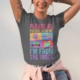 Please Be Patient With Me I'm From The 1900s Vintage 1900s Unisex Jersey T-Shirt