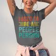 I Used To Be A People Person I Introvert Unisex Jersey T-Shirt