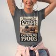 Vintage Saying Please Be Patient With Me I'm From The 1900s Unisex Jersey T-Shirt Vintage Saying Please Be Patient With Me I'm From The 1900s Unisex Jersey T-Shirt