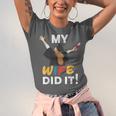 My Wife Did It Graduation Congratulation Graduate You Did It Unisex Jersey T-Shirt