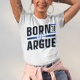 Born To Argue Graduation Lawyer Advocate Attorney Law Unisex Jersey T-Shirt