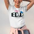Doctor Of Education EDD Graduation 2021 Unisex Jersey T-Shirt