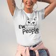 Ew People Introverts Stay Home Socially Awkward Unisex Jersey T-Shirt