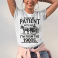 Funny Fathers Day Funny Please Be Patient I'm From The 1900s Unisex Jersey T-Shirt