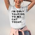 I'm Only Talking To My Cat Today Introvert Chalk Unisex Jersey T-Shirt