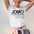 JOMO Joy Of Missing Out Fomo Fear Cozy Introvert Joke Unisex Jersey T-Shirt JOMO Joy Of Missing Out Fomo Fear Cozy Introvert Joke Unisex Jersey T-Shirt