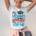 My Mommy Is A Graduate Shirt Matching Family Graduation Unisex Jersey T-Shirt