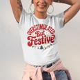 Overstimulated But Festive – Christmas Introvert Humor Unisex Jersey T-Shirt Overstimulated But Festive – Christmas Introvert Humor Unisex Jersey T-Shirt