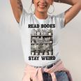 Read Books Stay Weird Book Lover Joke Introvert Reading Premium Unisex Jersey T-Shirt