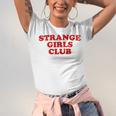 Strange Girls Club Weird Antisocial Introvert Humor Unisex Jersey T-Shirt