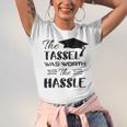 The Tassel Was Worth The Hassle Shirt Graduation TShirt Unisex Jersey T-Shirt