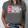 1 Social Battery Sarcastic Introverted Men Women Unisex Jersey T-Shirt