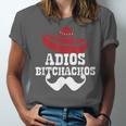 Adios Bitchachos For Graduation Or Cinco De Mayo T-Shirt Unisex Jersey T-Shirt